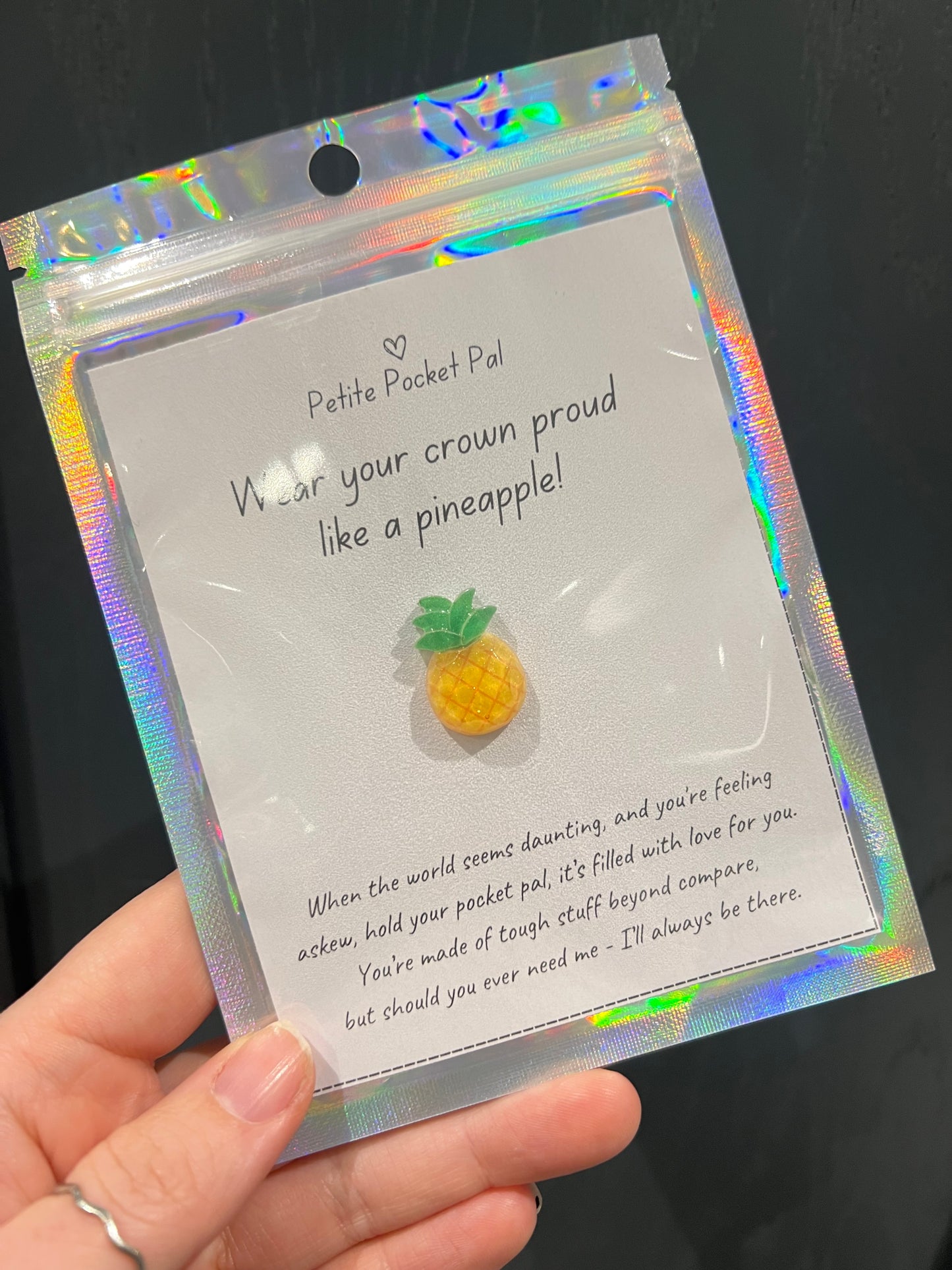 Pocket Pal - Wear your crown Proud Pineapple!