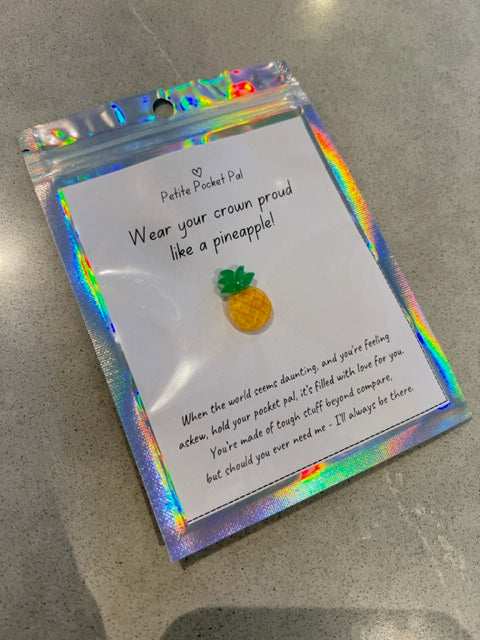 Pocket Pal - Wear your crown Proud Pineapple!