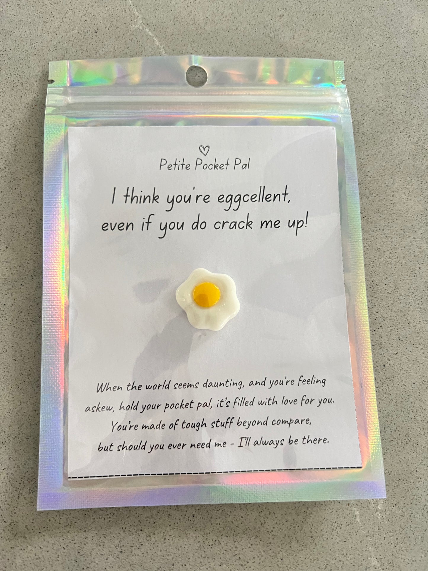 Pocket Pal - You’re eggcellent, even if you do crack me up!