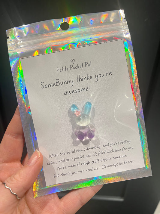 Pocket Pal - SomeBunny thinks your awesome!