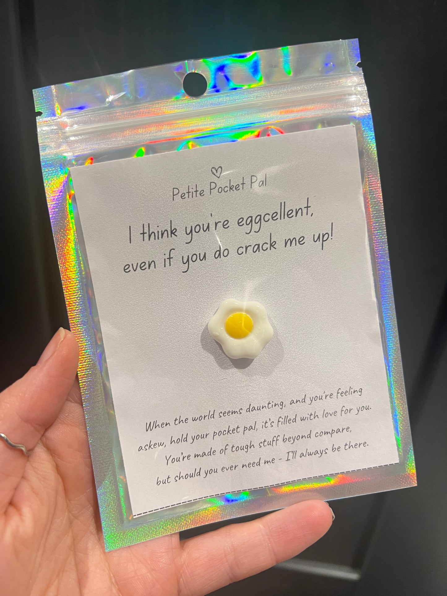 Pocket Pal - You’re eggcellent, even if you do crack me up!